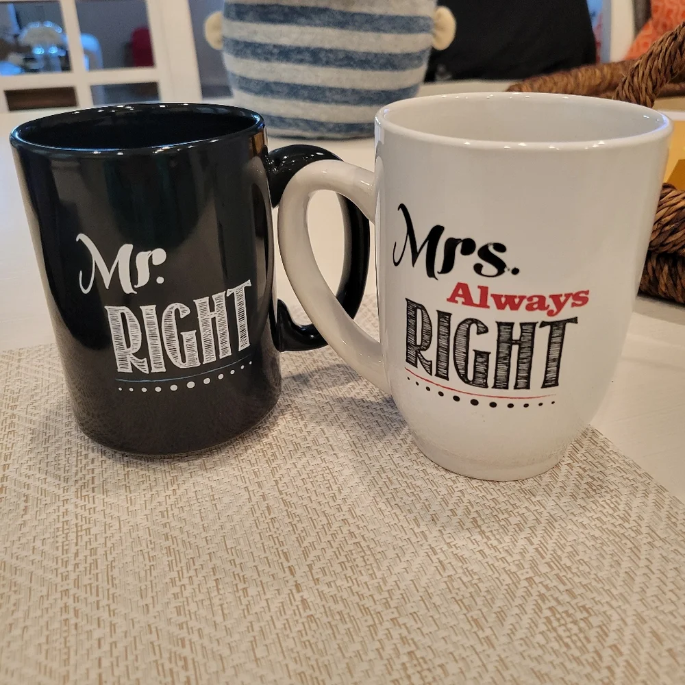 Mr. Right & Mrs Always Right Coffee Mugs by Don't Do It Inc